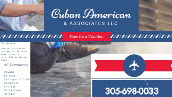 Cuban Americans, Paralegal Services, Counseling, Passport, Travel Counseling, Visas, Legal Documents, Marriage Licenses, Traveling Services, Cruises, Trips to Cuba, Vacation Packages