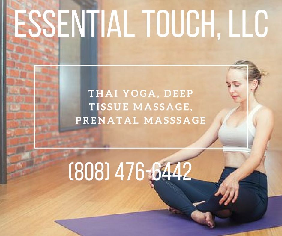 Essential Touch LLC, massage services, dry ashiatsu, thai yoga, deep tissue massage, prenatal masssage, lomi lomi, swedish, hot stones, accupressure/ shiatsu,