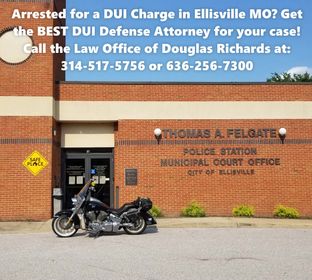 Arrested for a DUI Charge in Ellisville MO?