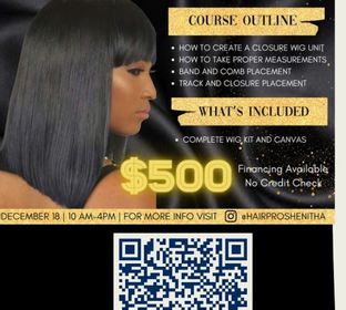 We have a wig making class December 18,2023 for more information you can contact us at 310-710-0412 