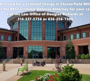 Arrested by the Police for a Criminal Charge in the City of Chesterfield MO?