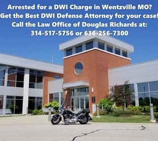 Arrested for a DWI Charge in Wentzville MO?